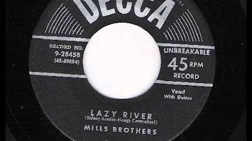 The Mills Brothers ~ Up The Lazy River
