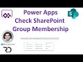 Check if User is Member of SharePoint Group in Power Apps