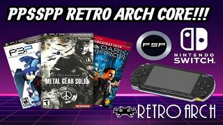 PPSSPP Retro Arch Core on the Nintendo Switch!!! Testing/Guide & Game Play.