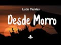 Justin Morales - Desde Morro (Letra) | Baila Me