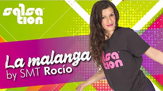 La Malanga - SALSATION Choreography by SMT Rocio La Malanga - SALSATION Choreography by SMT Rocio