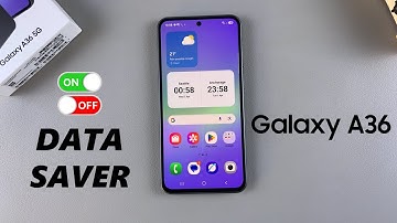How To Enable / Disable Data Saver On Samsung Galaxy A36