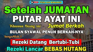 Dzikir Siang Hari Jum'at Berkah !! Dzikir Pembuka Pintu Rezeki, Kesehatan, Lunas Hutang, Zikir Siang