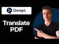 How To Translate A PDF File Using DeepL (Full Guide)