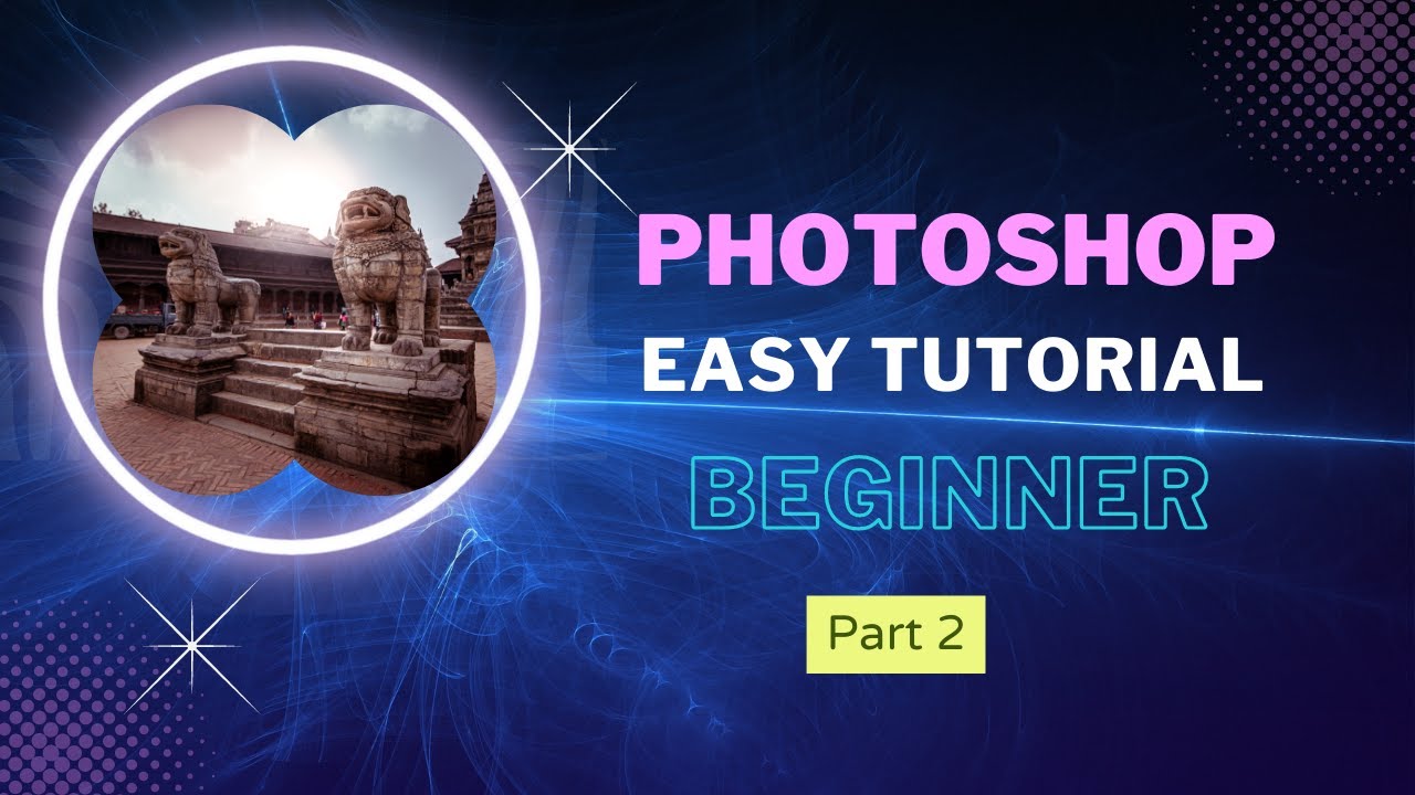 Photoshop tutorial part 2 - YouTube