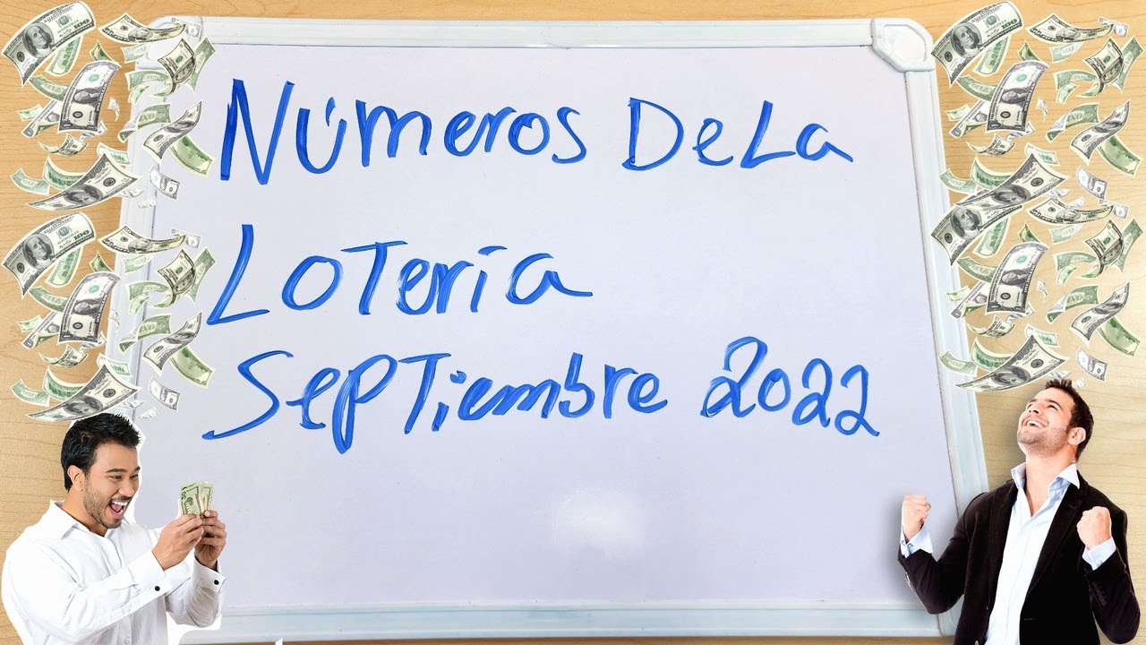 Cómo ganar la lotería en septiembre LOTERÍA SEPTIEMBRE 2022 Números que