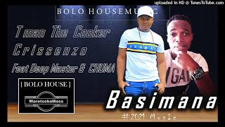 Tman The Cooker & Crissenzo - Basimana Feat Chuma & Deep Master