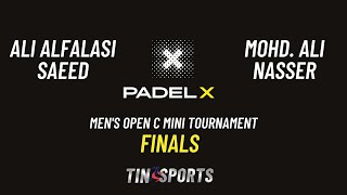 Finals | Men's Open C Mini Padel | Padel X Dubai | Ali Alfalasi & Saeed vs Mohd Ali & Nasser
