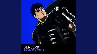 Tell me why (Berserk) (LoFi Hip Hop Cover)