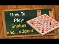 How to play Snakes and Ladders