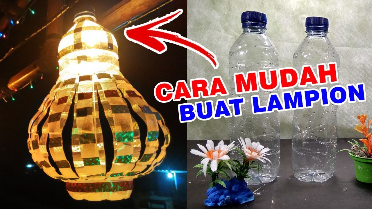 CARA MEMBUAT LAMPION DARI BOTOL BEKAS  YouTube