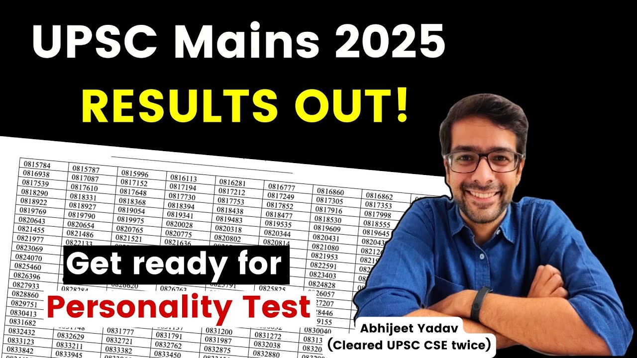 UPSC Mains 2025 Result is out! What Next? | Personality test preparation strategy