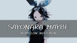 Video thumbnail of "NOMELON NOLEMON - SAYONARA MAYBE   [가사/한글번역]"