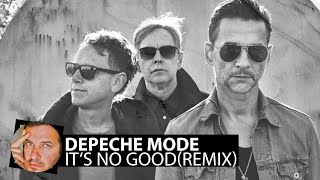Depeche Mode - It's No Good(Smoke Electro Remix)