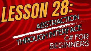 Lesson 28 Abstraction through Interface