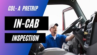 15 Min, CDLA InCab & Air Brake Inspection