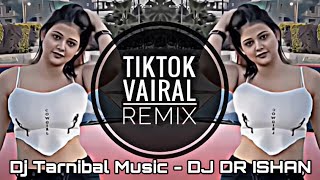 Dj Tarnibal - Dj Trance | TikTok Vairal | DJ DR ISHAN | Dj Fizo | Dj Fizo Faouez | Dj Bangla Remix Resimi