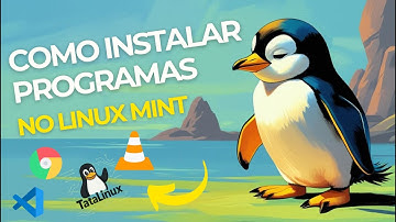 🎬 Como Instalar Programas no Linux Mint Apps Populares + Dicas para Iniciantes