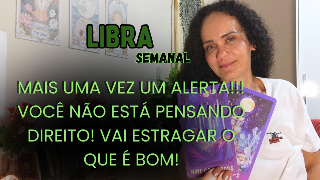 ♎TARÔ LIBRA🚨O TARÔ TE ALERTA NOVAMENTE SOBRE AGIR BASEADO APENAS EM DESEJO E COLOCAR TUDO A PERDER!