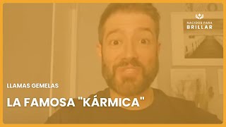 LLAMAS GEMELAS: LA FAMOSA 'KÁRMICA'