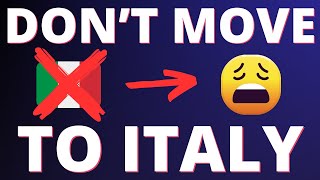 Don't Move To Italy