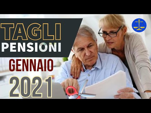 TAGLI ALLE PENSIONI dal 1°  Gennaio 2021