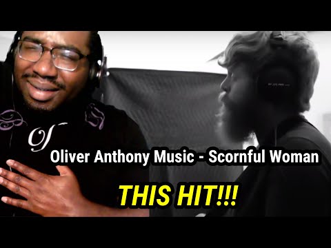 FIRST TIME HEARING | Oliver Anthony Music - Scornful Woman Official Music Video | REACTION