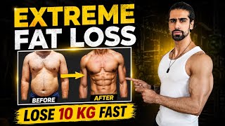 Extreme Fat Loss Plan (lose 10 Kg Fast) | Full Diet & Workout