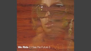 We Ride (I See The Future) (Instrumental)