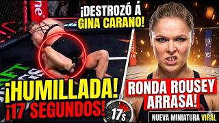 ¡RONDA ROUSEY HUMILLA A GINA CARANO EN SOLO 17 SEGUNDOS!