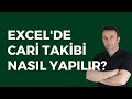 Excel Cari hesap takibi yapmak (Excel de Cari Takibi)- 186.video | Ömer BAĞCI