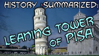 History Summarized: The Leaning Tower of Pisa by Overly Sarcastic Productions 224,309 views 2 months ago 11 minutes, 49 seconds