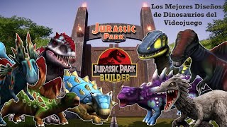 Los Mejores Diseños de Dinosaurios en Jurassic Park Builder