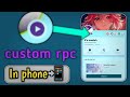 How to get Discord Streaming Status + custom rpc in phone