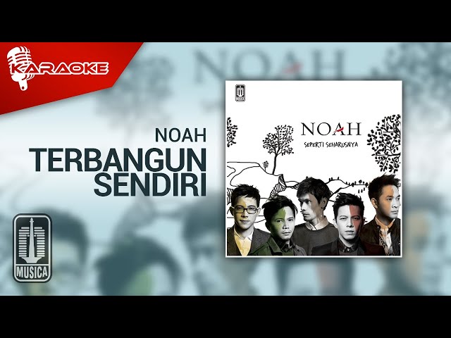 NOAH - Terbangun Sendiri (Official Karaoke Video) class=