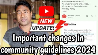 YouTube Big Update : imp Annual Reminder Email Alert of Terms of Service & Community Guidelines 2024