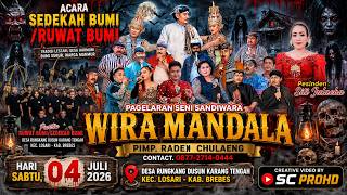 LIVE SANDIWARA WIRA MANDALA | SEDEKAH BUMI DUSUN TENGAH RUNGKANG LOSARI BREBES 04 JULI 2026#SIANG