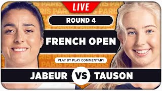 JABEUR vs TAUSON • French Open 2024 • LIVE Tennis Play-by-Play Stream