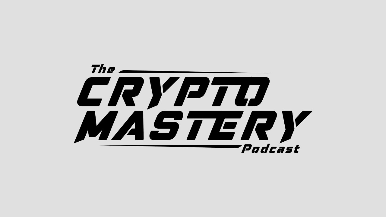 The Crypto Mastery Podcast