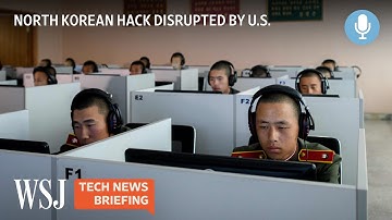 New U.S. Cyber Strategy Disrupts North Korean Ransomware | WSJ Tech News Briefing