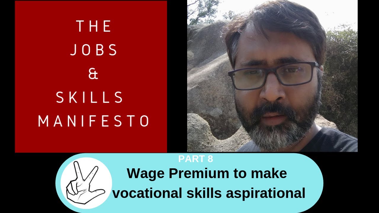 Wage Premium to make vocational education aspirational  Part 8 of the Jobs and SkillsJS Manifesto