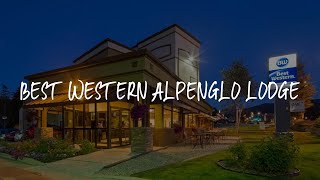Best Western Alpenglo Lodge Review - Winter Park , United States of America