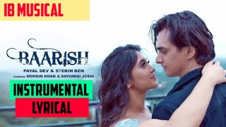 Barish | INSTRUMENTAL | LYRICAL | Ft.Shivangi Joshi and Mohsin Khan | INSTRUMENTAL BEATS