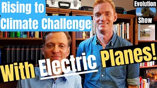 Rising to Climate Change with Electric Planes! With CEO of Heart Aerospace #19
