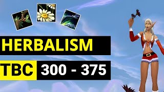WoW TBC Herbalism Guide 300-375 Including Farming Routes