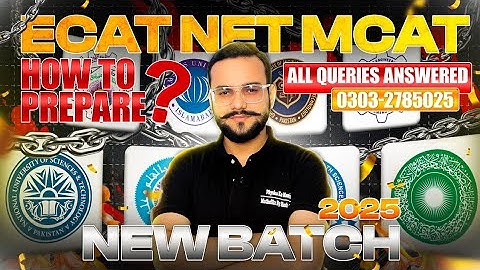 ECAT NET MDCAT 2025 Prep | Early Start Advantage, Course Schedule & Test Prep | All Queries Answered