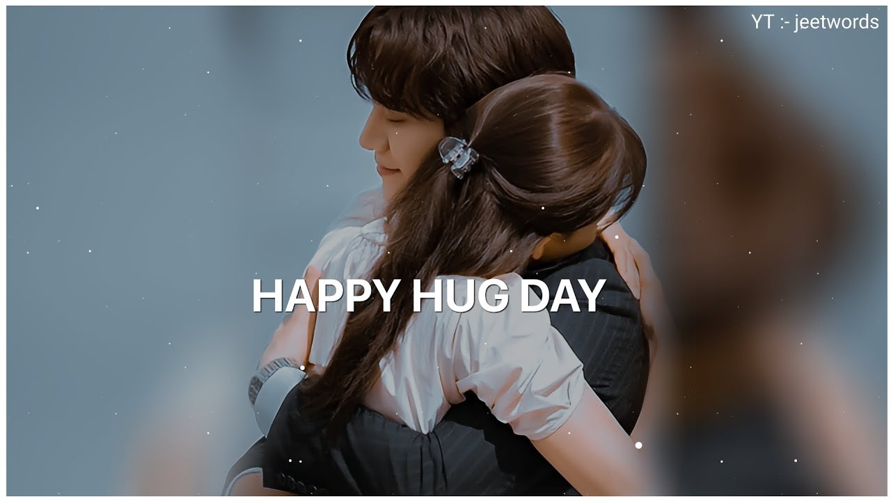 Hug Day Status 🫂❤️ Happy Hug Day WhatsApp Status 💖