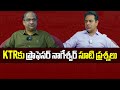 KTR takes Prof. Nageshwar questions