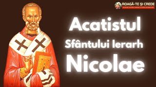 Acatistul Sfantului Ierarh Nicolae - 6 decembrie