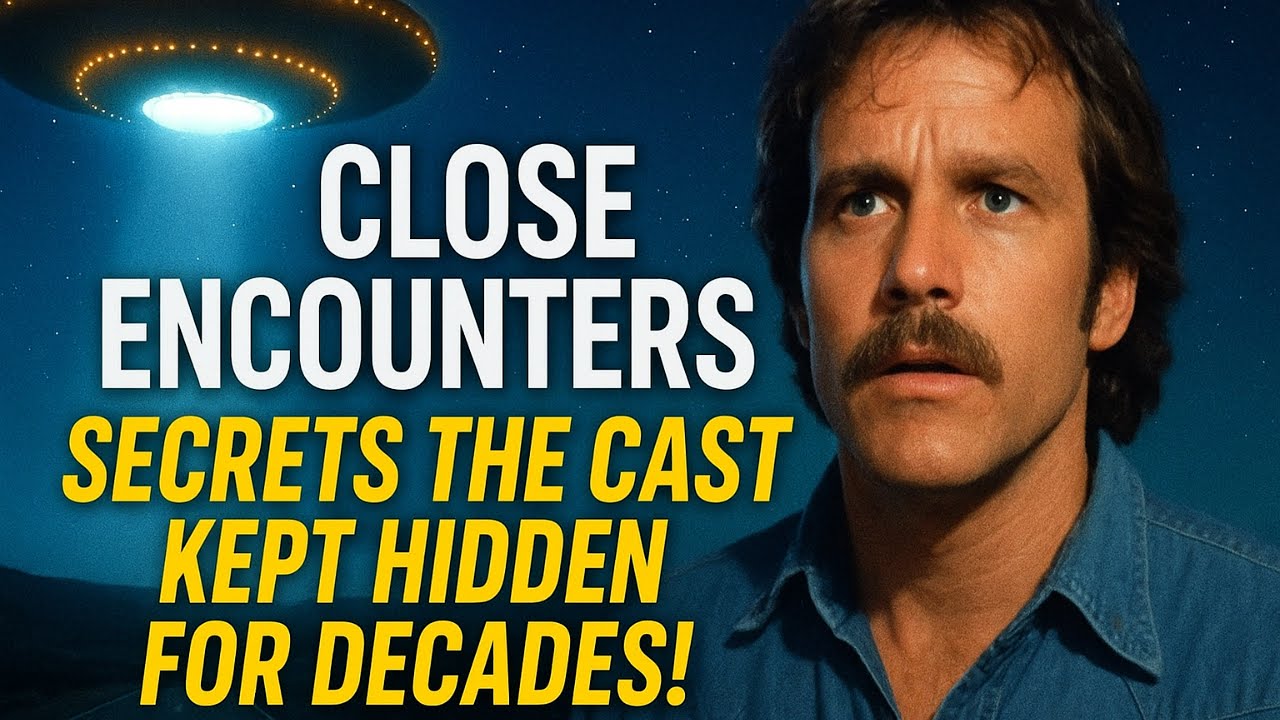 Close Encounters Secrets the Cast Kept Hidden for Decades! YouTube